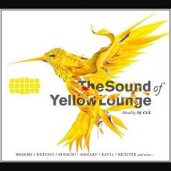 The Sound Of Yellow Lounge - Classical Music Mixed By DJ Cle