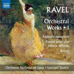 RAVEL: Orchestral Works 1 (Leonard Slatkin / Orchestre National de Lyon)