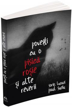 Povesti cu o pisica rosie si alte reverii