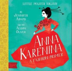 Little Master Tolstoy - Anna Karenina