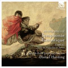 Berlioz: Symphonie Fantastique. Rameau: Suite de Hyppolyte et Aricie