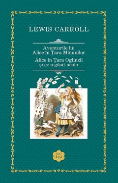 Aventurile lui Alice in Tara Minunilor. Alice in Tara Oglinzii si ce a gasit acolo