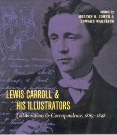 Lewis Carroll and His Illustrators