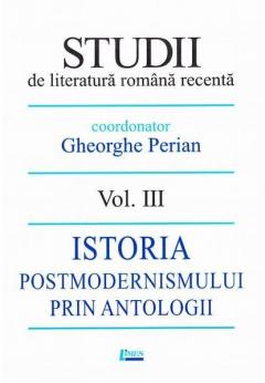 Studii de literatura romana recenta. Volumul III