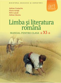 Limba si literatura romana. Manual pentru clasa a XI-a