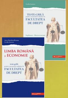 Teste-grila pentru concursul de admitere la Facultatea de Drept. Limba romana si Economie + supliment Macroeconomie
