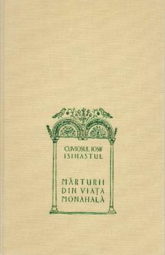 Marturii din viata monahala