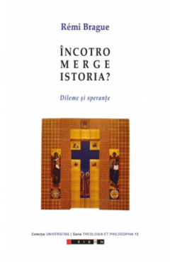 Incotro merge istoria?