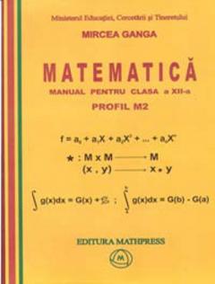 Matematica - Manual pentru clasa a XII-a, profil M2