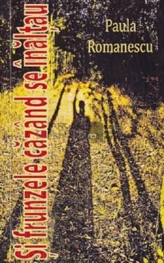 Si frunzele cazand se inaltau