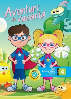 Aventuri de vacanta. Caiet transcurricular pentru clasa a IV-a