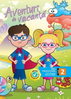 Aventuri de vacanta. Caiet transcurricular pentru clasa a II-a