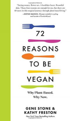 72 Reasons to Be Vegan