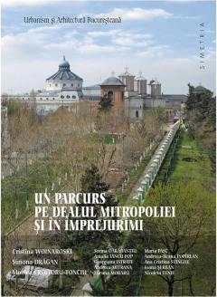 Un parcurs pe Dealul Mitropoliei si in imprejurimi