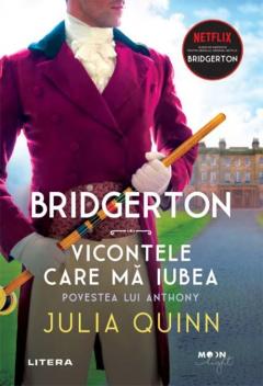 Bridgerton. Vicontele care ma iubea