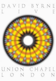 David Byrne - Live at The Union Chapel (DVD)