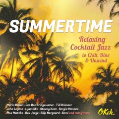 Summertime - Relaxing Cocktail Jazz To Chill