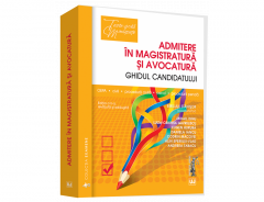 Admitere in magistratura si avocatura. Ghidul candidatului