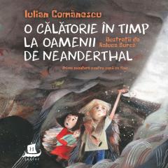 O calatorie in timp la oamenii de Neanderthal