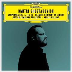 Shostakovich - Symphonies Nos. 1, 14 & 15; Chamber Symphony in C Minor