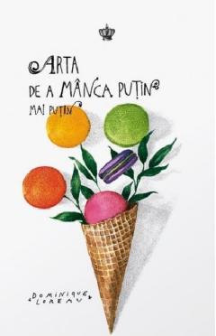 Arta de a manca putin mai putin