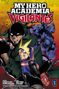 My Hero Academia: Vigilantes - Volume 1