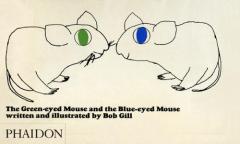 The Green Eyed Mouse and the Blue-eyed Mouse