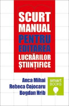 Scurt manual pentru editarea lucrarilor stiintifice