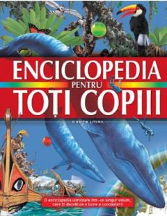 Enciclopedia pentru toti copiii