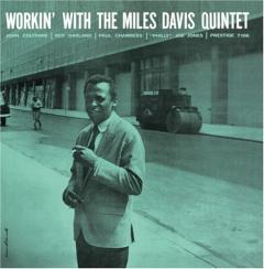 Workin' With The Miles Davis Quintet