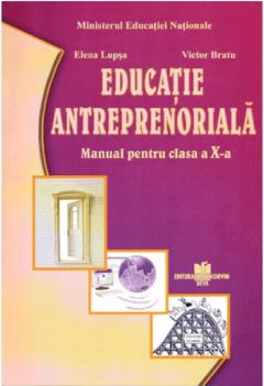 Educatie antreprenoriala - Manual pentru clasa a X-a