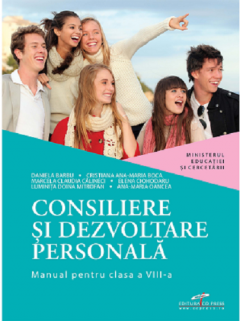 Consiliere si dezvoltare personala. Manual pentru clasa a VIII-a