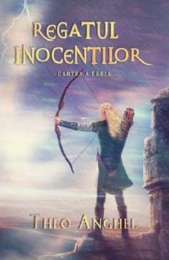 Regatul inocentilor - Cartea a treia