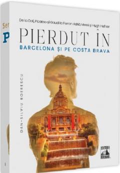 Pierdut in Barcelona si pe Costa Brava