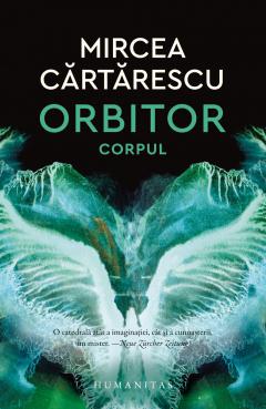 Orbitor. Corpul