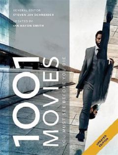 1001 Movies You Must See Before You Die : Updated for 2021