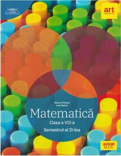 Matematica. Clasa a VII-a. Semestrul al II-lea