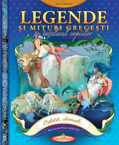 Legende si mituri grecesti, pe intelesul copiilor