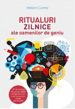 Ritualuri zilnice ale oamenilor de geniu