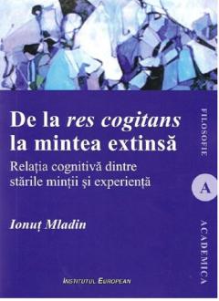 De la res cogitans la mintea extinsa