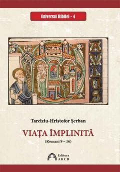 Viata implinita (Romani 9-16)