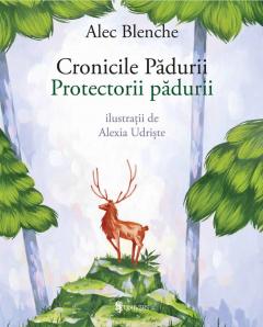 Protectorii padurii