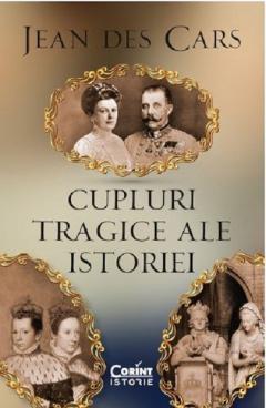 Cupluri tragice ale istoriei