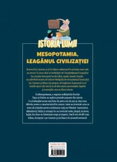 Istoria lumii. Mesopotamia, leaganul civilizatiei