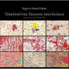 Terkepmuvek Trianon arnyekaban