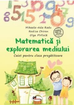 Matematica si explorarea mediului. Caiet pentru Clasa Pregatitoare