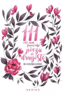 111 cele mai frumoase poezii de dragoste din literatura romana
