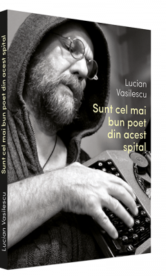 Sunt cel mai bun poet din acest spital