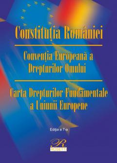 Constitutia Romaniei. Conventia Europeana a Drepturilor Omului