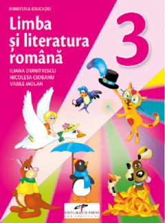 Limba si literatura romana. Manual pentru clasa a III-a
